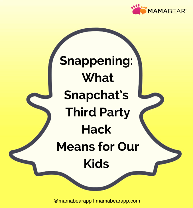 Snappening: What Snapchat’s Third Party Hack Means for Our Kids | MamaBear App